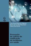 Promocao Da Cultura De Notificacao De Incidentes Em Saude