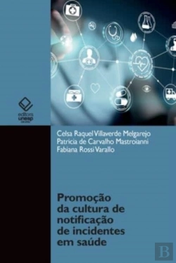 Bertrand.pt - Promocao Da Cultura De Notificacao De Incidentes Em Saude