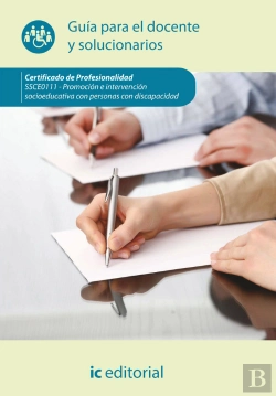 Bertrand.pt - Promocion E Intrevencion Socioeducativa Con Personas Con Discapacidad. Ssce0111 Guia Para El Docente Y So