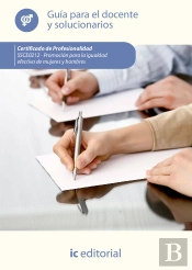 Promoción Para La Igualdad Efectiva De Mujeres Y Hombres. Ssce0212 - Guía Para El Docente Y Solucion