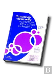 Promoción Y Desarrollo De Prácticas Educativas Inclusivas