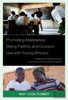 Promoting Abstinence, Being Faithful, And Condom Use With Young Africans