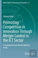 Promoting Competition In Innovation Through Merger Control In The Ict Sector