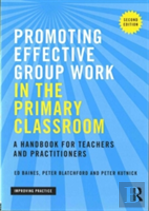 Promoting Effective Group Work In The Primary Classroom