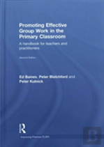Promoting Effective Group Work In The Primary Classroom