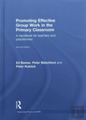Promoting Effective Group Work In The Primary Classroom