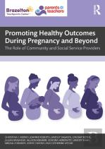 Promoting Healthy Outcomes During Pregnancy And Beyond