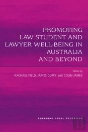 Promoting Law Student And Lawyer Well-Being In Australia And Beyond