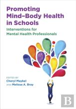 Promoting Mindâ€“Body Health In Schools