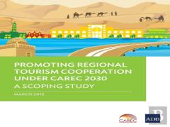 Promoting Regional Tourism Cooperation Under Carec 2030