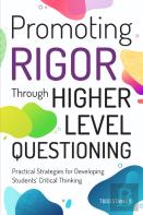 Promoting Rigor Through Higher Level Questioning
