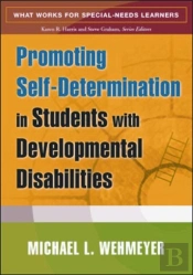 Promoting Self-Determination In Students With Developmental Disabilities