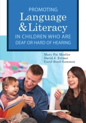 Promoting Speech, Language, And Literacy In Children Who Are Deaf Or Hard Of Hearing