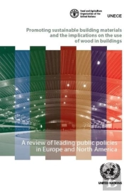 Promoting Sustainable Building Materials And The Implications On The Use Of Wood In Buildings