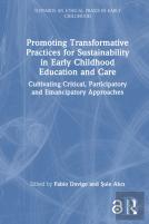 Promoting Transformative Practices For Sustainability In Early Childhood Education And Care