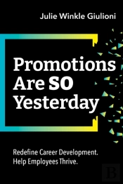 Promotions Are So Yesterday