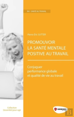 Bertrand.pt - Promouvoir La Sante Mentale Positive Au Travail