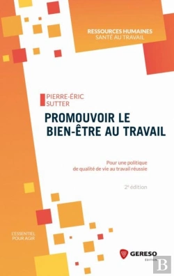 Bertrand.pt - Promouvoir Le Bien-Être Au Travail ; Pour Une Politique De Qvt Réussie (2e Édition)