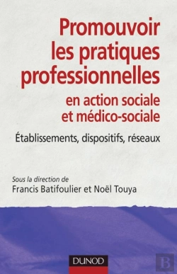 Bertrand.pt - Promouvoir Les Pratiques Professionnelles En Action Sociale Et Médico-Sociale ; Établissements, Dispositifs, Réseaux
