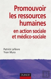 promouvoir les ressources humaines en action sociale et médico-sociale