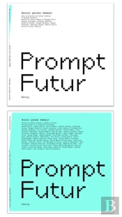 Prompt Future Thinking : Savoir Penser Demain. Avoir Pense Demain