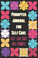 Prompted Journal For Self Care