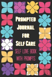 Prompted Journal For Self Care
