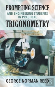 Prompting Science And Engineering Students In Practical Trigonometry George Norman Reed