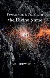 Pronouncing And Translating The Divine Name