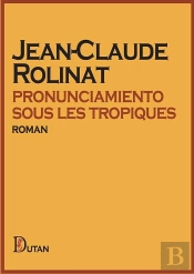Pronunciamiento  Sous  Les  Tropiques