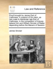 Proof Brought By James Earl Of Caithness