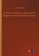 Proofs Or A Conspiracy Against All The Religions And Governments Of Europe
