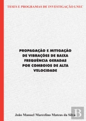Propagação e mitigação de vibrações de baixa frequência geradas por comboios de alta velocidade