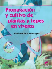 Propagación Y Cultivo De Plantas Y Tepes En Viveros