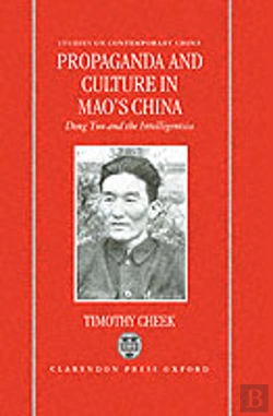 Bertrand.pt - Propaganda And Culture In Mao'S China