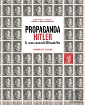 Propaganda Hitler : Du 'Sauveur' Au Monstre, Les 1000 Visages Du Führer