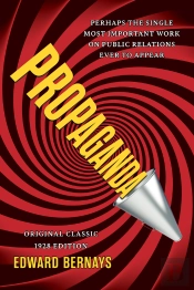 Propaganda (Original Classic 1928 Edition)