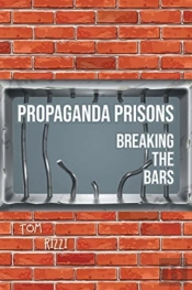 Propaganda Prisons