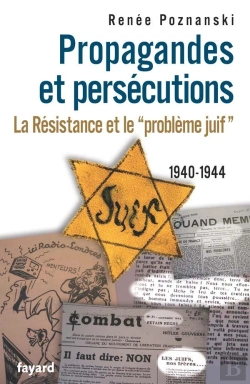 Bertrand.pt - Propagande Et Persécution ; La Résistance Et Le Problème Juif