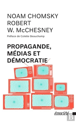 Bertrand.pt - Propagande, Médias Et Démocratie (Édition 2005)
