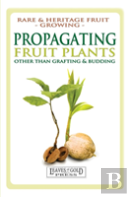Propagating Fruit Plants