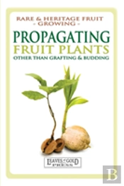 Propagating Fruit Plants
