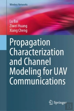 Bertrand.pt - Propagation Characterization And Channel Modeling For Uav Communications