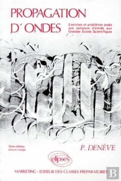 Bertrand.pt - Propagation D'Ondes (Exercices Corrigés, Rappels De Cours) (2e Édition)