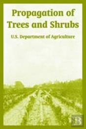 Propagation Of Trees And Shrubs