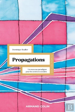 Bertrand.pt - Propagations : Un Nouveau Paradigme Pour Les Sciences Sociales