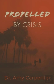 Propelled By Crisis