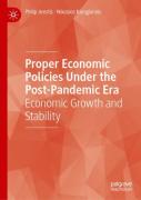 Proper Economic Policies Under The Post-Pandemic Era