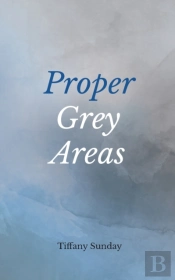 Proper Grey Areas