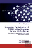 Properties Optimization Of Al 6082 Using Response Surface Methodology